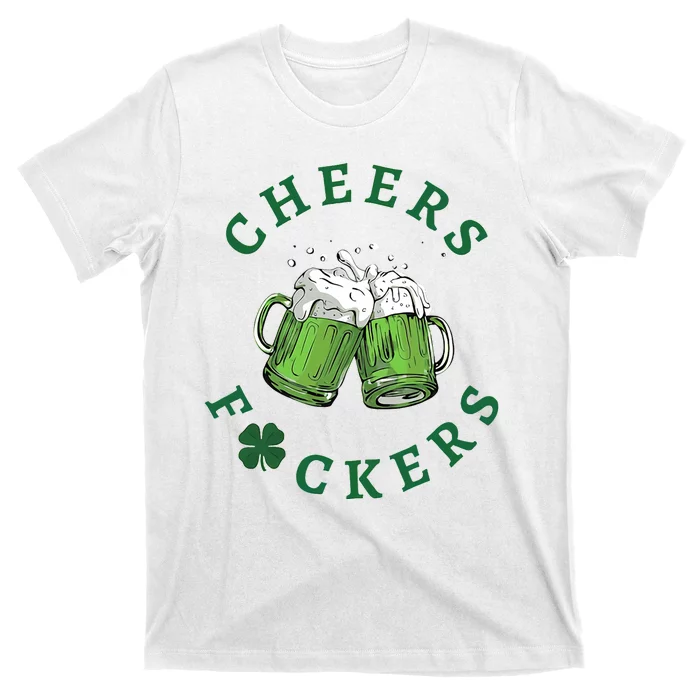 Cheers Feckers Beer Friends Lover T-Shirt