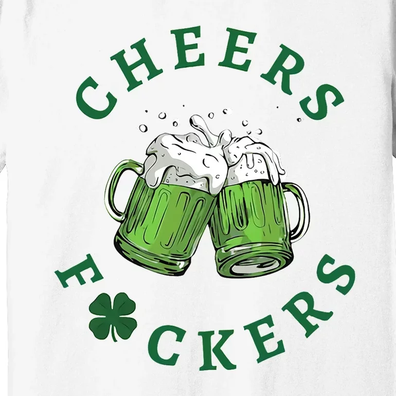 Cheers Feckers Beer Friends Lover Premium T-Shirt