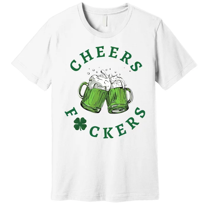 Cheers Feckers Beer Friends Lover Premium T-Shirt