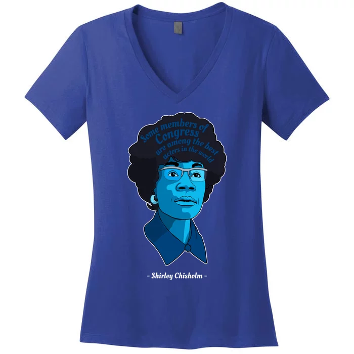 Congress Famous Black Quote Shirley Chisholm Gift Women's V-Neck T-Shirt