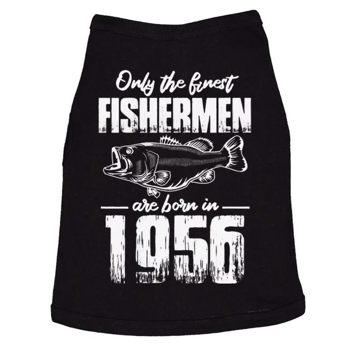 Cute Fishing Birthday Only The Finest Fishermen Are Born In 1956 Doggie Tank