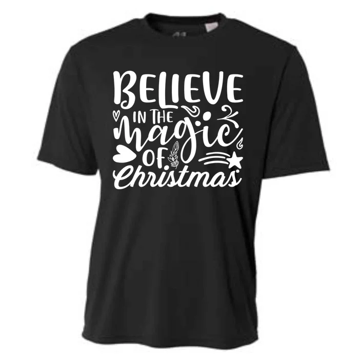 Christmas Funny Believe In The Magic Of Christmas Meaningful Gift Cooling Performance Crew T-Shirt