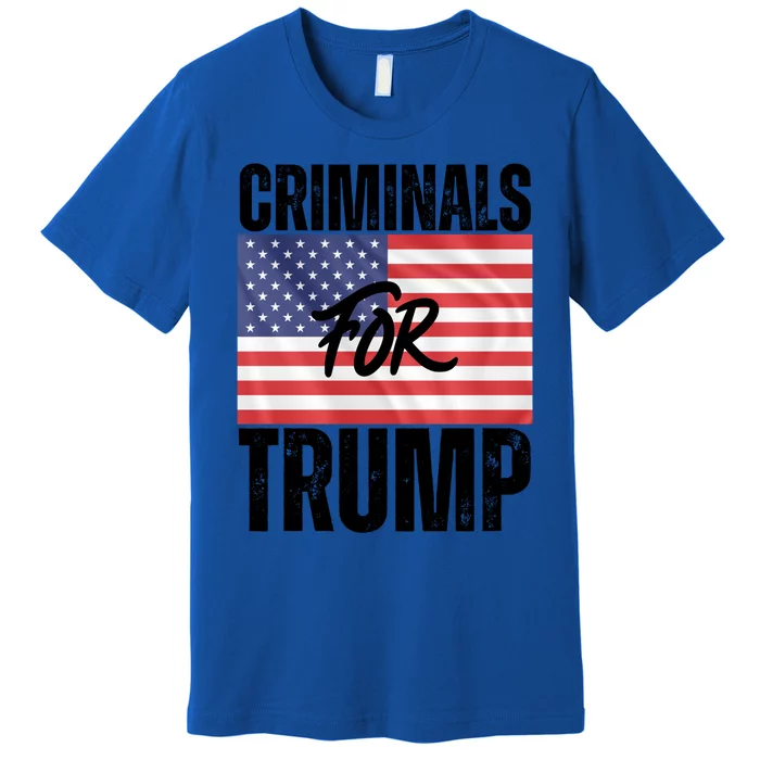 Criminals For Biden Is Biden Supporter Is American Pride Gift Premium T-Shirt