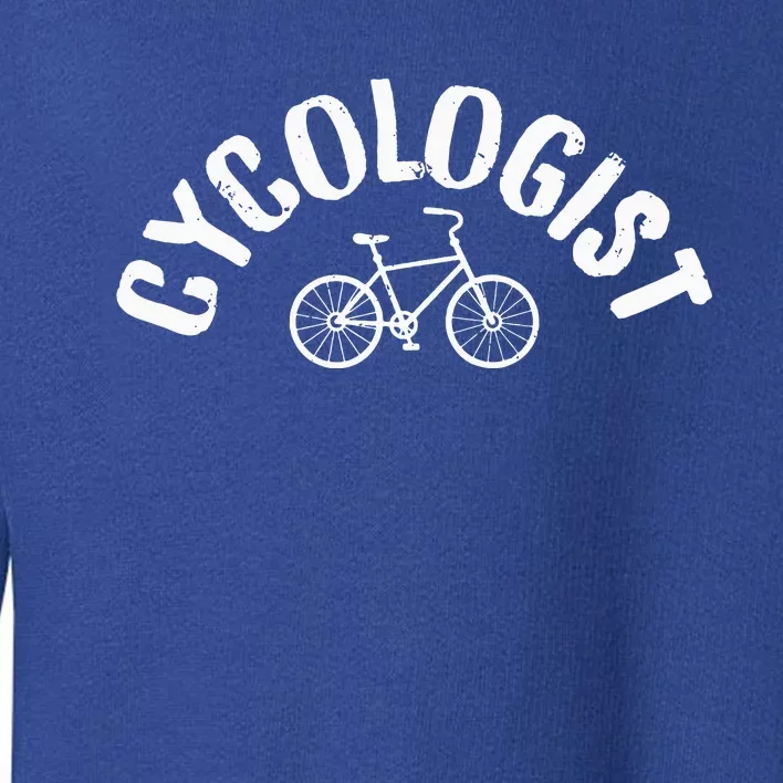 Cycologist Funny BMX Mountain Bike MTB Cycling Funny Toddler Sweatshirt