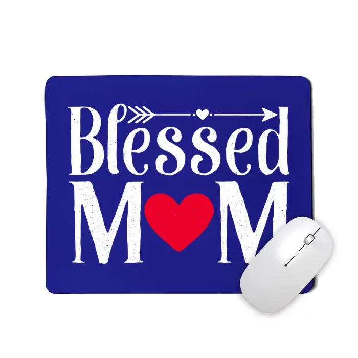 Cute Funny Blessed Mama Love Mom Gift Mousepad