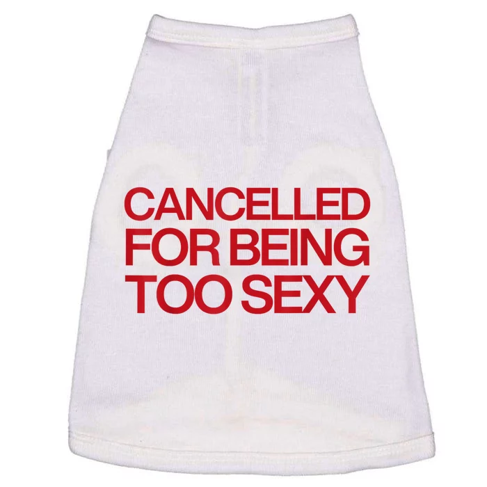 Cancelled For Being Too Sexy Doggie Tank