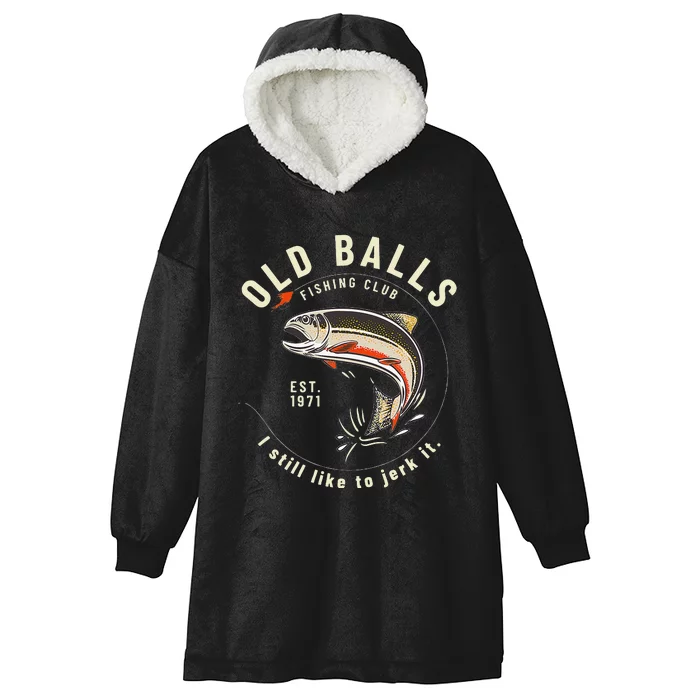 Cute Funny Birthday Fishing Gifts For Dad Old Balls Club 50th Hooded Wearable Blanket