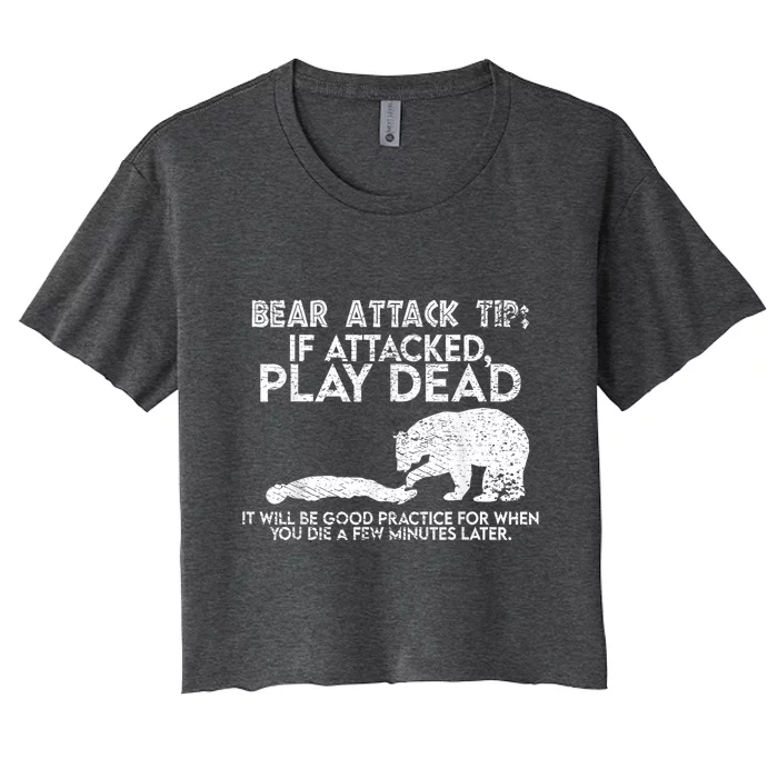 Camping Funny Bear Attack Tip Sarcastic Hiking Women's Crop Top Tee