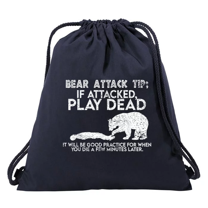 Camping Funny Bear Attack Tip Sarcastic Hiking Drawstring Bag