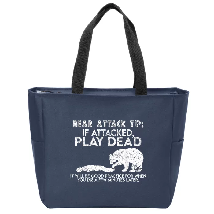 Camping Funny Bear Attack Tip Sarcastic Hiking Zip Tote Bag