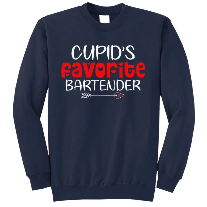 Cupid's Favorite Bartender Teacher Valentines Day Gift Tall Sweatshirt