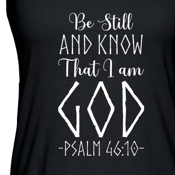 Christian Faith Be Still And Know That I Am God Ladies Essential Flowy Tank