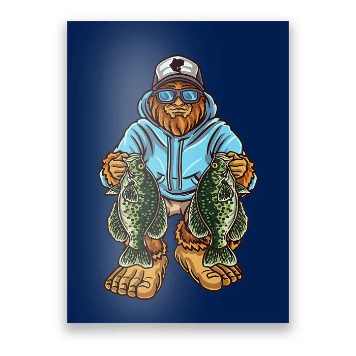 Crappie Fishing Bigfoot Panfishing Fishermen Poster