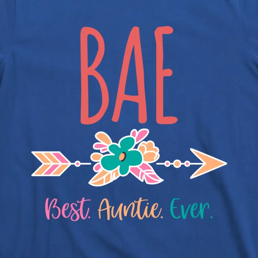 Cool Funny Bae Best Auntie Ever Design Gift T-Shirt