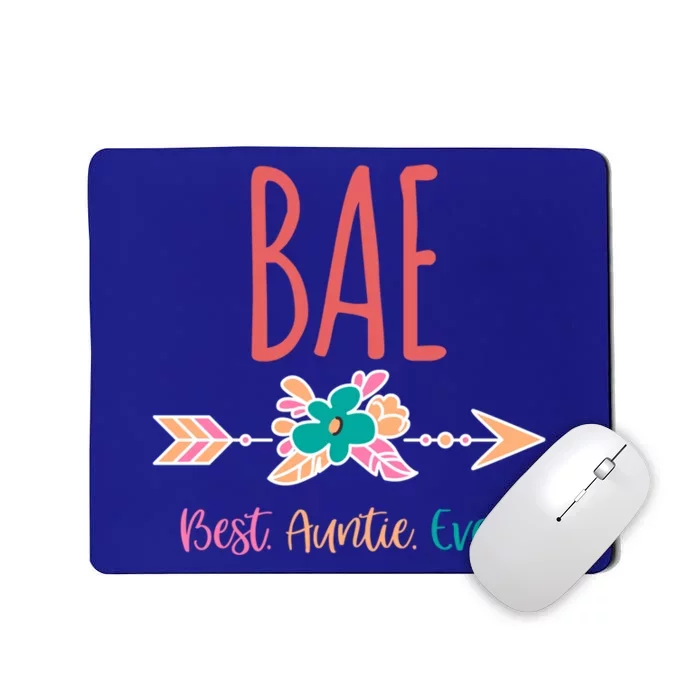 Cool Funny Bae Best Auntie Ever Design Gift Mousepad