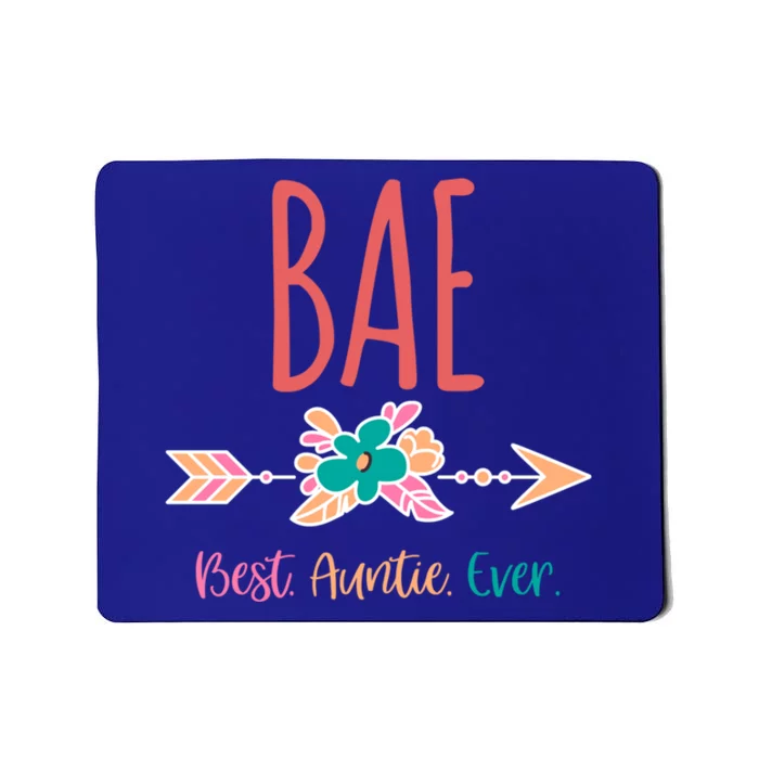 Cool Funny Bae Best Auntie Ever Design Gift Mousepad