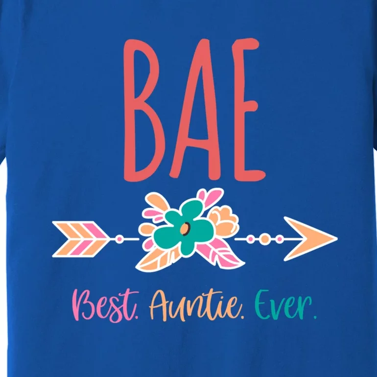 Cool Funny Bae Best Auntie Ever Design Gift Premium T-Shirt