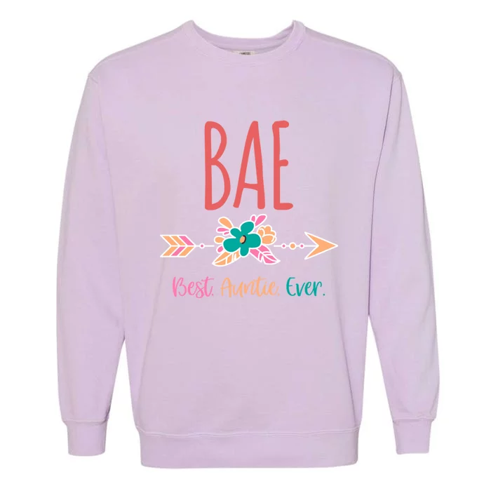 Cool Funny Bae Best Auntie Ever Design Gift Garment-Dyed Sweatshirt