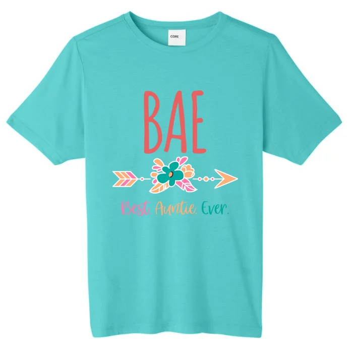 Cool Funny Bae Best Auntie Ever Design Gift ChromaSoft Performance T-Shirt