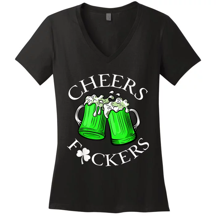 Cheers F Ckers St Patricks Day Beer Drinking Mugs Irish Women's V-Neck T-Shirt