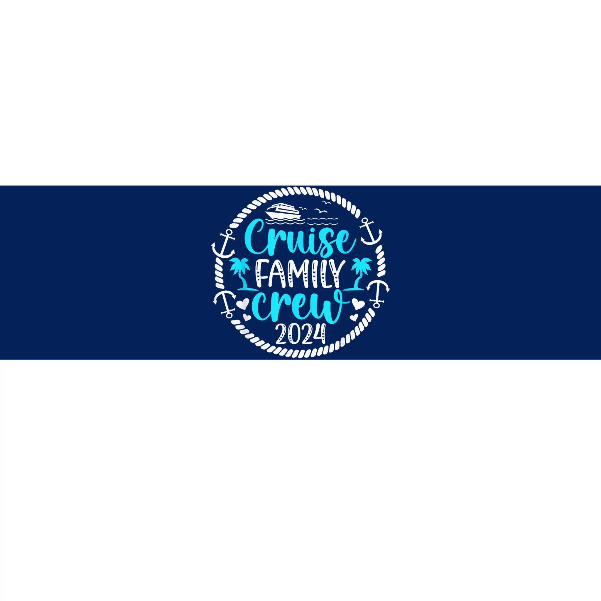 Cruise Family Crew 2024 Vacation Family Cruising 2024 Bumper Sticker   Cfc0959395 Cruise Family Crew 2024 Vacation Family Cruising 2024  Navy Bump Garment.webp