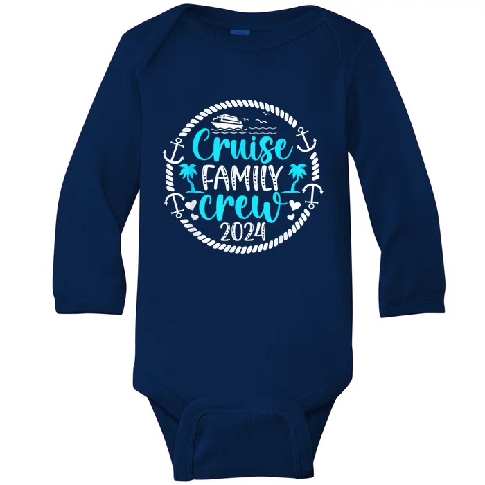 Cruise Family Crew 2024 Vacation Family Cruising 2024 Baby Long Sleeve Bodysuit