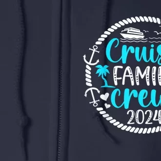 Cruise Family Crew 2024 Vacation Family Cruising 2024 Full Zip Hoodie