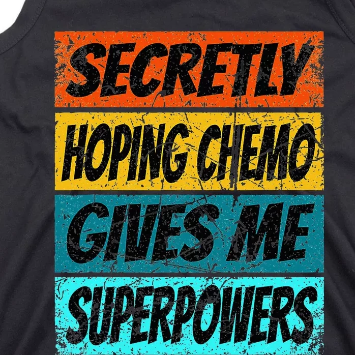 Chemotherapy Funny Cancer Fighting Cancer Chemo Patient Tank Top