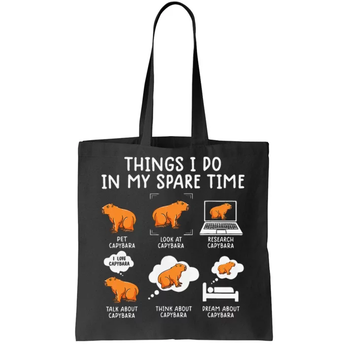 Capybaras Funny Capibara Rodent Things I Do In My Spare Time Tote Bag