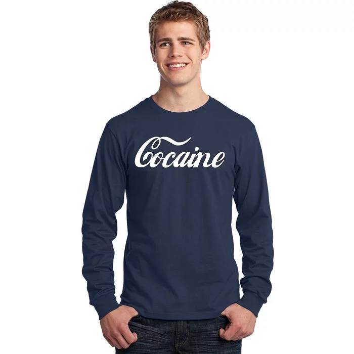 Cocaine Funny Tall Long Sleeve T-Shirt