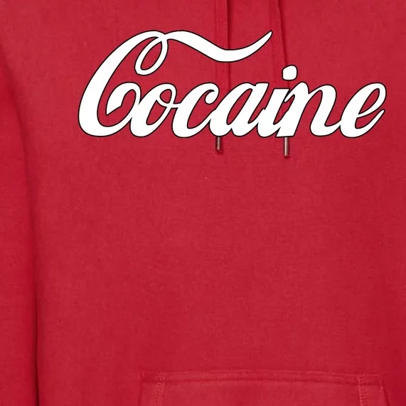 Cocaine Funny Premium Hoodie