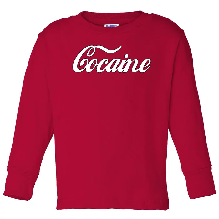 Cocaine Funny Toddler Long Sleeve Shirt