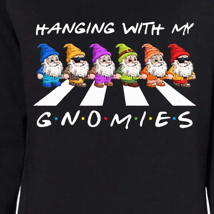 Crosswalk Funny christmas hanging with my gnomies Friend Womens California Wash Sweatshirt