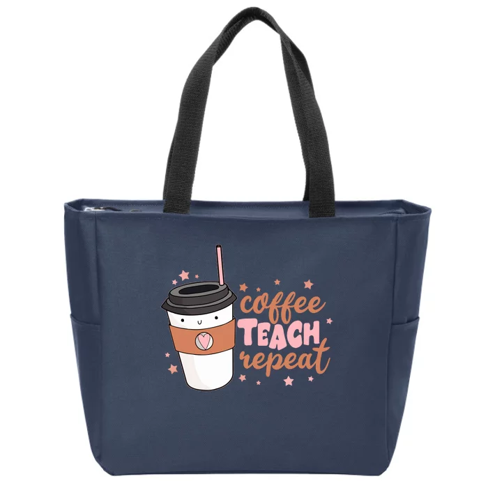 Cute Funny Coffee Teach Repeat Teacher Life Coffee Lover Zip Tote Bag