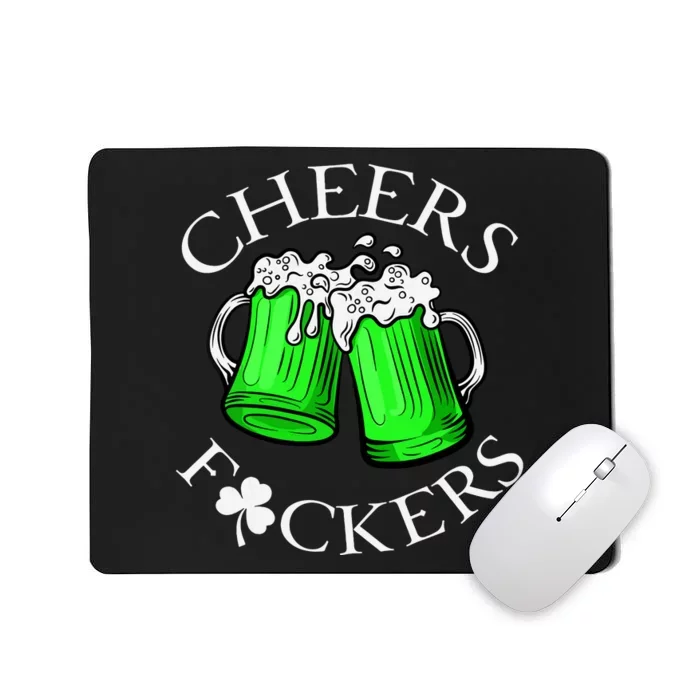 Cheers F Ckers St Patricks Day Beer Drinking Mugs Irish Mousepad