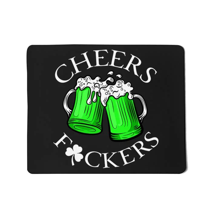 Cheers F Ckers St Patricks Day Beer Drinking Mugs Irish Mousepad