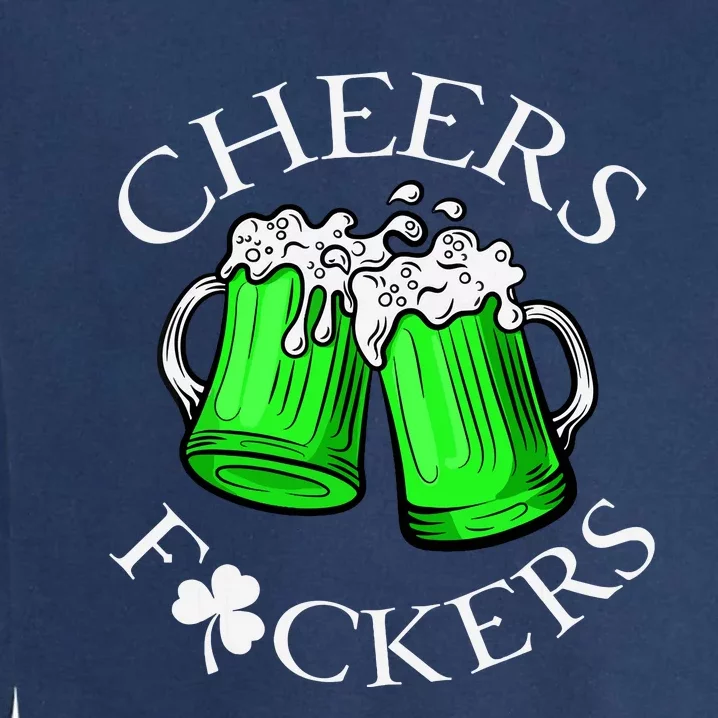 Cheers F Ckers St Patricks Day Beer Drinking Mugs Irish Garment-Dyed Sweatshirt