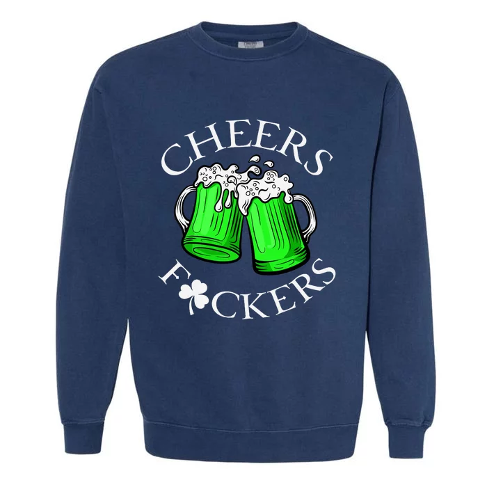 Cheers F Ckers St Patricks Day Beer Drinking Mugs Irish Garment-Dyed Sweatshirt