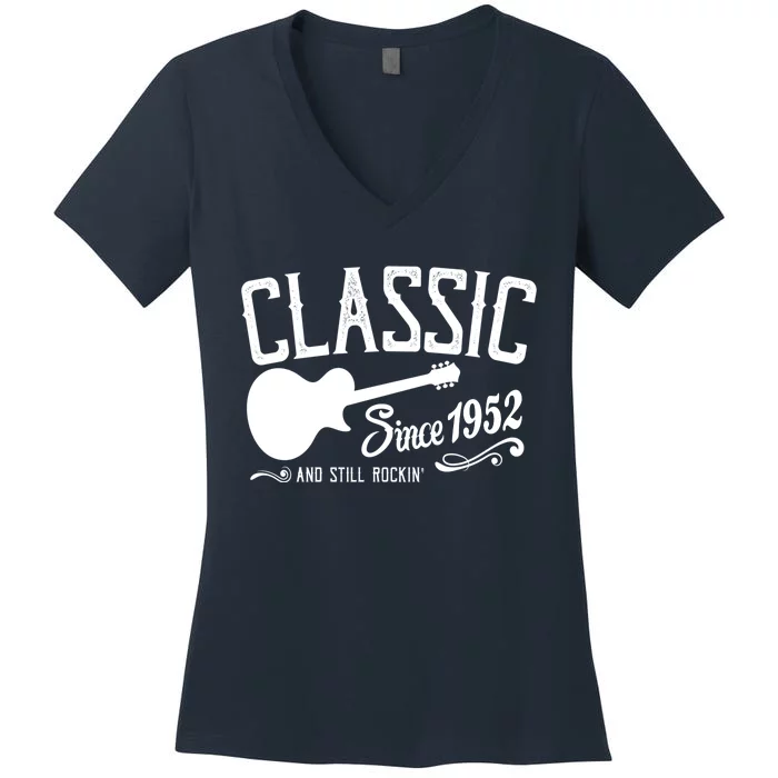 Cute Funny Classic Since 1952 And Still Rockin 70th Birthday Women's V-Neck T-Shirt