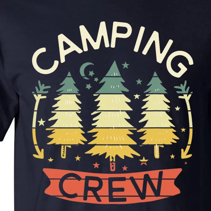 Camp Family Camping Crew Camper Matching Group Camping Trip Tall T-Shirt