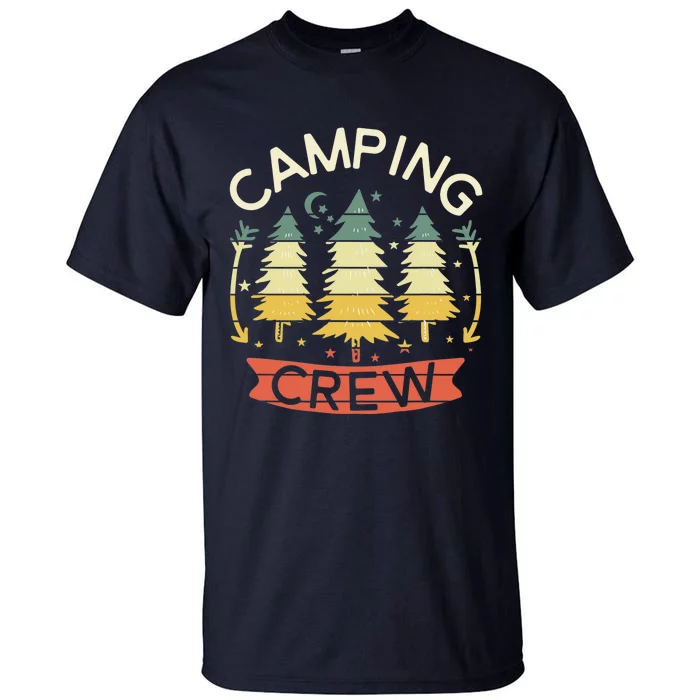 Camp Family Camping Crew Camper Matching Group Camping Trip Tall T-Shirt