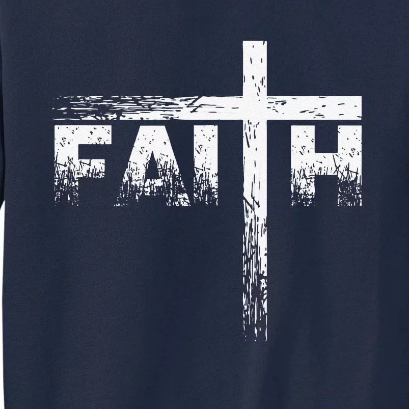 Christian Faith & Cross Christian Faith S Tall Sweatshirt