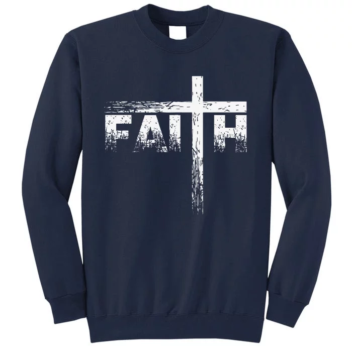 Christian Faith & Cross Christian Faith S Tall Sweatshirt