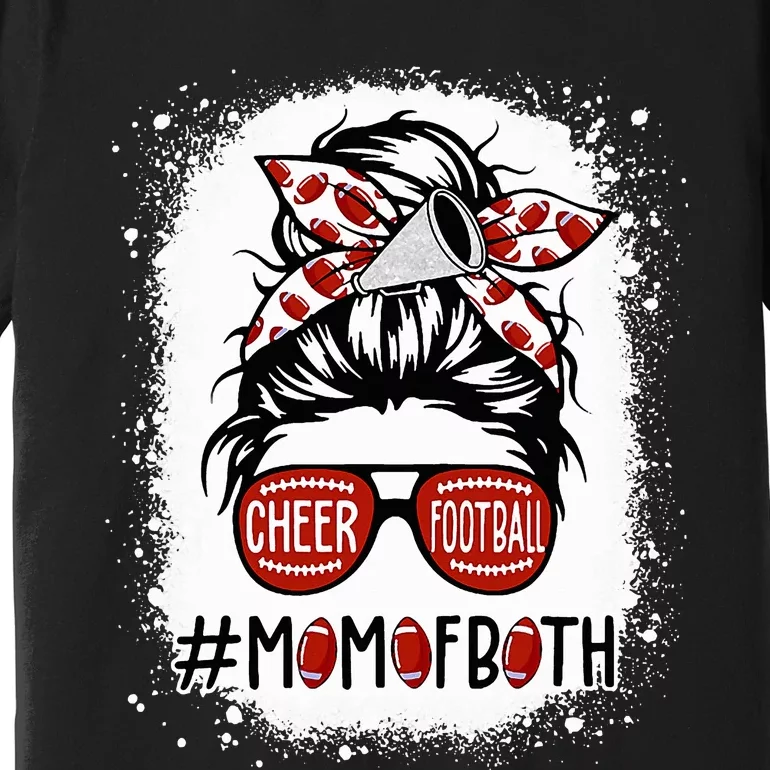 Cheer Football Cheerleading Mom Of Both Messy Hair Bun Premium T-Shirt