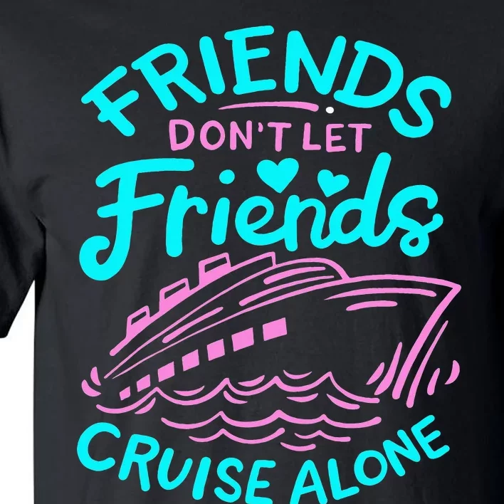 Cruise Friends Tall T-Shirt