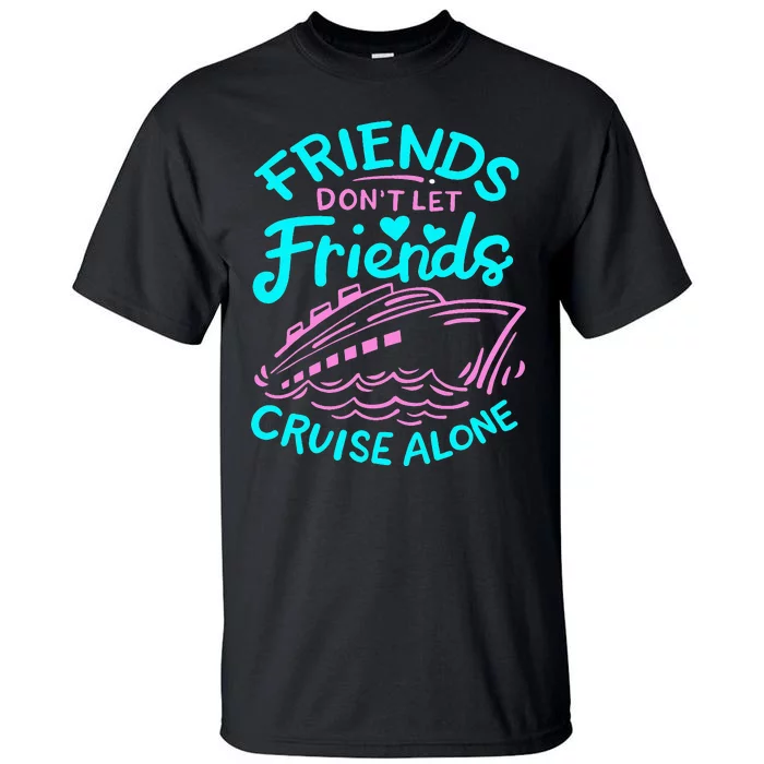 Cruise Friends Tall T-Shirt