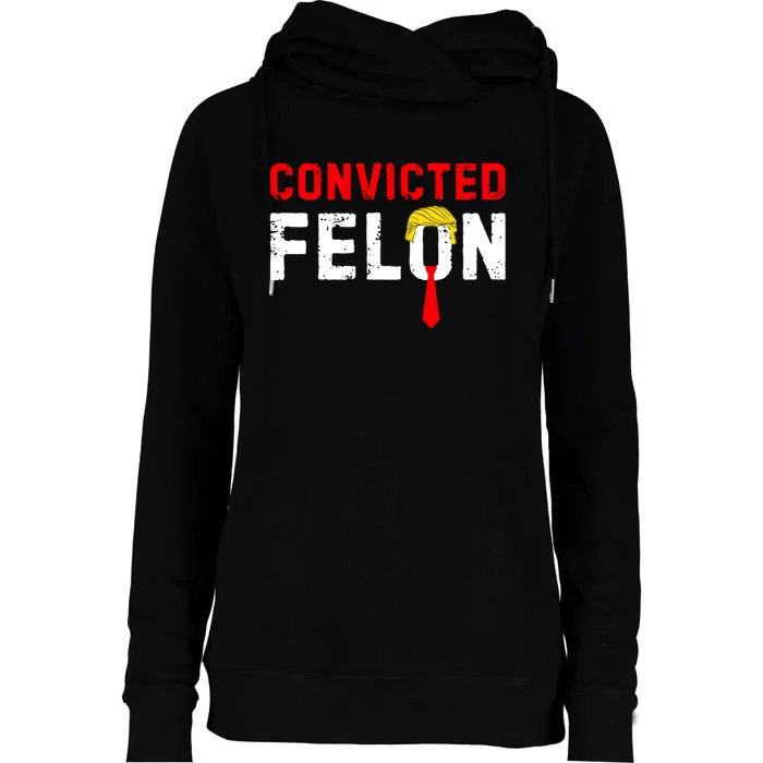 Convicted Felon Womens Funnel Neck Pullover Hood