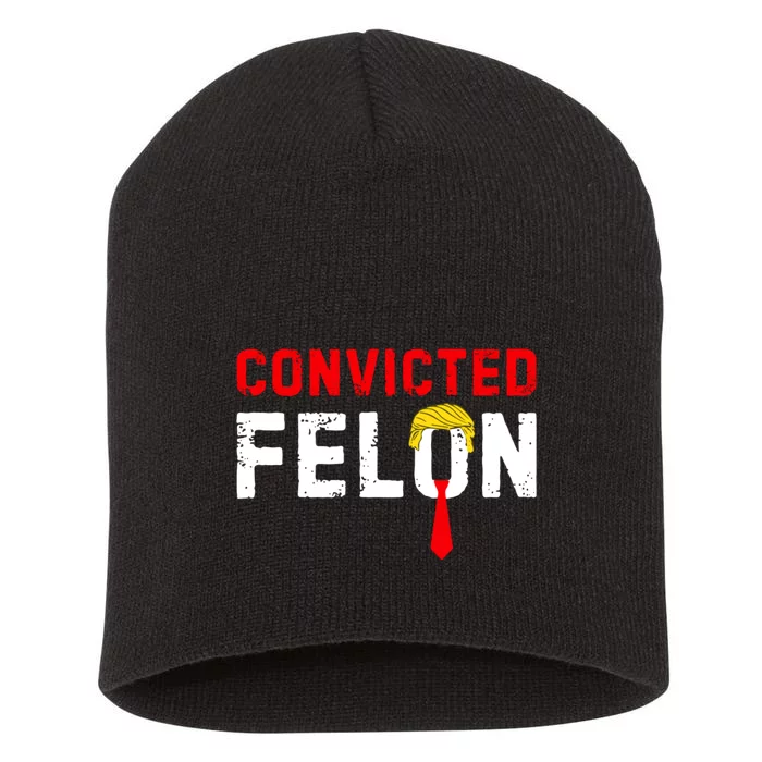 Convicted Felon Short Acrylic Beanie