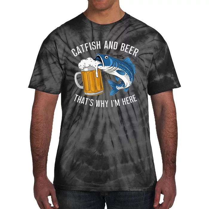 Catfish Fishing Catfish & Beer ThatS Why IM Here Flathead Tie-Dye T-Shirt