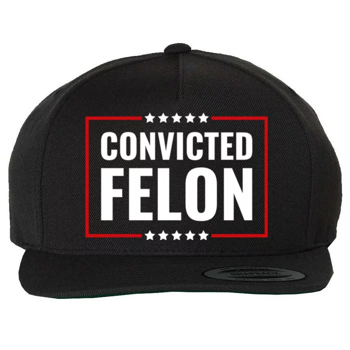 Convicted Felon Wool Snapback Cap